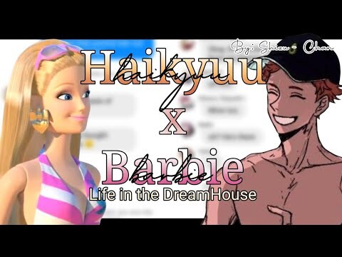 Haikyuu x Barbie Life in the DreamHouse | Day at the Beach | IwaHina | Skit(?) | Haikyuu Text