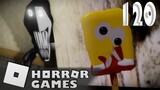 Roblox Horror Games 120