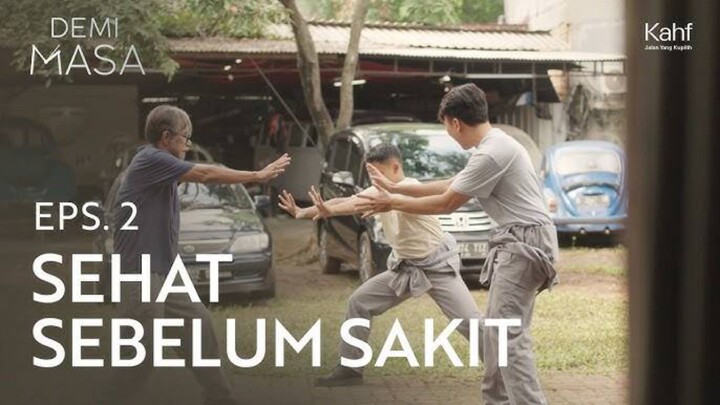 Demi Masa Eps. 2 : Sehat Sebelum Sakit