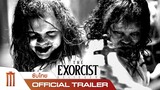 The Exorcist: Believer | หมอผีเอ็กซอร์ซิสต์: ผู้ศรัทธา - Official Trailer [ซับไทย]