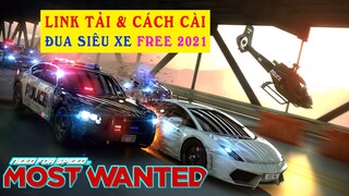 Need For Speed Most Wanted | Hướng Dẫn Link Tải & Cài Đặt Miễn Phí Game Đua Xe Cho Laptop & PC 2021