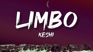 keshi - LIMBO (Sped Up) [Lyrics] |this is all that I am, I only show you the best of me