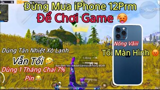 PUBG Mobile | Đừng Bao Giờ Mua Iphone 12 Pro Max Để Chơi Game - Qúa Nhiệt Giảm Sáng | NhâmHNTV