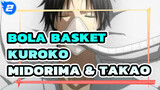 Bola Basket Kuroko
Midorima & Takao_2