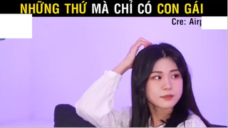 Những thứ mà chỉ có con gái mới có thể hiểu được part 5 #giaitri