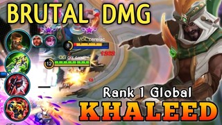 BRUTAL DAMAGE BUILD!!! KHALEED Top 1 Global - MLBB