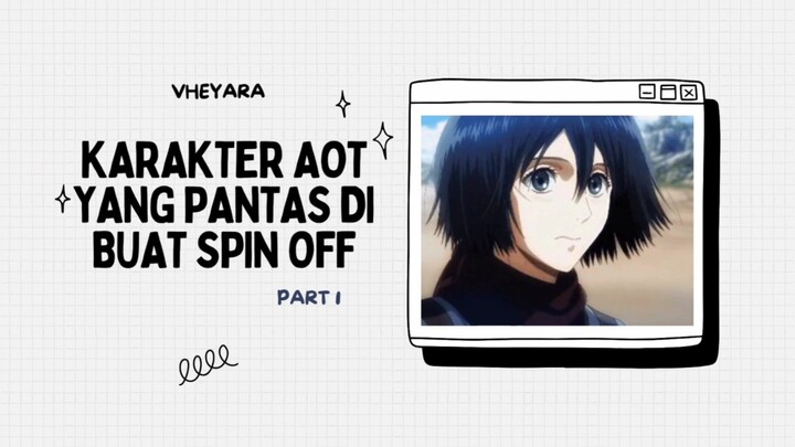 Karakter AOT yang pantas di buat spin off