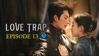 LOVE TRAP: Limerence (2024) - EP13 [ENG] 💙