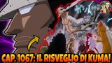 Il RISVEGLIO di Bartholomew Kuma!! - One Piece CAPITOLO 1067 Analisi e Teorie