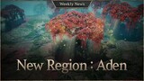 New region, Aden, and other event news! [Lineage W Weekly News]