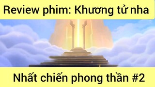 Review phim: Khương tử nha - Nhất chiến phong thần phần 2