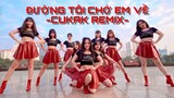 [HOT TIKTOK DANCE] Đường Tôi Chở Em Về - Buitruonglinh (Cukak Remix) | By GUN Dance Team