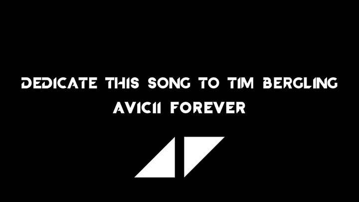 Dedicate to Avicii - 『Still Alive』