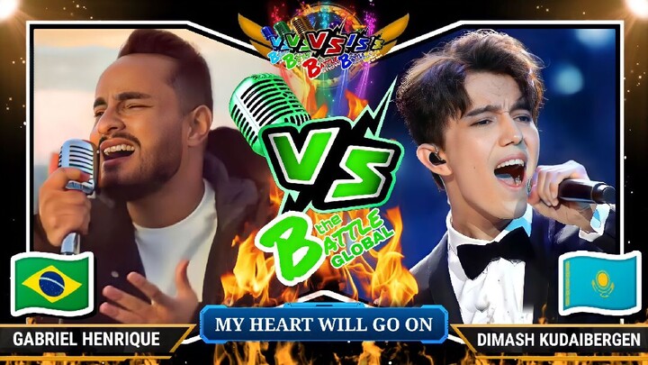 Who sang "MY HEART WILL GO ON" better? Gabriel Hernandez (BRAZIL) VS Dimash Kudaibergen (KAZAKHSTAN)