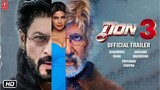 DON 3 - Official Trailer 2023 | Shah Rukh Khan | Amitabh Bachchan | Farhan Akhtar (Fan-Made)