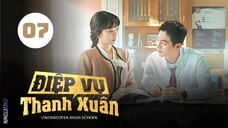 Tập 7| Điệp Vụ Thanh Xuân - Undercover High School (Jeon Bae Soo, Jin Ki Joo, Kim Min Ju,...).