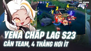 Liên Quân YENA Mùa 23 Phiên Bản Mới - Chấp LAG Cân 4 Thằng Hơi Ít - Trải Nghiệm Game