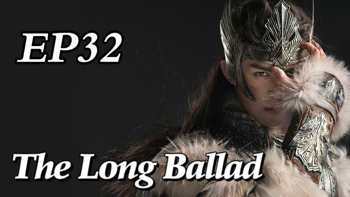 [Eng] The Long Ballad Eps 32 | Kung fu Terminator | Chinese Action Movie | Full Length Movie