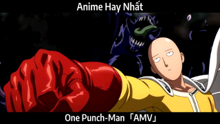 One Punch-Man「AMV」Hay Nhất