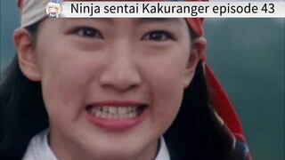 Kakuranger episode 43