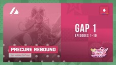 You and Idol PreCure ♪ | Gap 1 rebound (episodes 1–10)