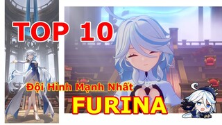 Chỉ Số Tốt Nghiệp FURINA, Khai Thác Tận Cùng Sức Mạnh Đội Hình Với Top 10 Team | Genshin Impact