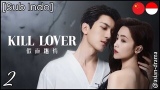 Kill Lover (2025) – Eps. 02 [Sub Indo]