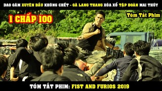 [Review Phim] Dao Găm XUYÊN ĐẦU Không Chết - Gã Lang Thang Xóa Sổ Tập Đoàn Mai Thúy | Fist & Furios