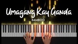 Umagang Kay Ganda (Bamboo version)  piano cover  | lyrics + sheet music