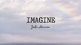 IMAGINE (BY; John Lennon)