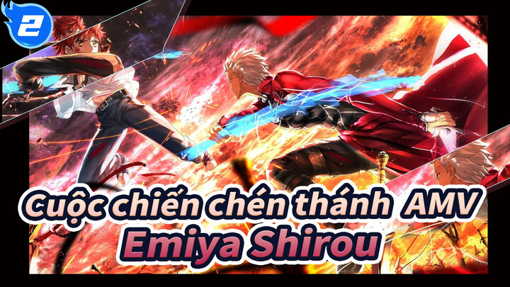 Cuộc chiến chén thánh  AMV
Emiya Shirou_2