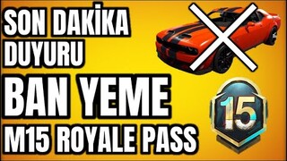 SON DAKİKA PUBG MOBILE DUYURUSU | BAN YEME | M15 ROYALE PASS DODGE BAN YEMEYİN | PUBG MOBILE