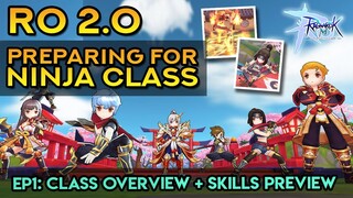 RO 2.0 PREPARING FOR NINJA CLASS ~ EP1: Class Overview + Skills Preview