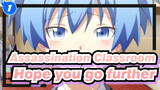Assassination Classroom|[Class 3-E]Students, I hope you can go further and don't miss me_1