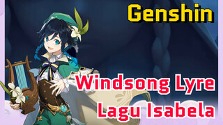 [Genshin, Windsong Lyre] Pulau Ilusi yang dijanjikan "Lagu Isabela"