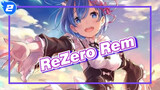[ReZero] Lagu Cinta Yang Didedikasikan Untuk Rem_2