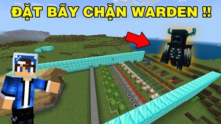 Mình Đã Đặt Bãy Lava Dung Nham | Chống Lại Warden Tấn Công Người | TRONG MINECRAFT PE..!!