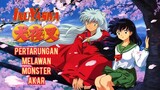 [Fandub Anime] Inuyasha - Pertarungan Melawan Monster Akar | Fandub Bahasa Indonesia