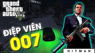 GTA 5 nhưng tôi là ĐIỆP VIÊN 007 | HITMAN | NDCG