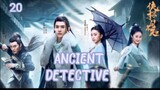 ANCIENT DETECTIVE (2020) ENG SUB EP 20