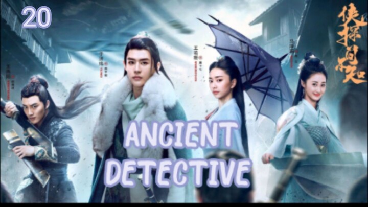 ANCIENT DETECTIVE (2020) ENG SUB EP 20