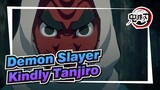 Demon Slayer|Kindly Tanjiro