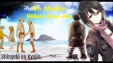 Shingeki no Kyojin AMV No Matter Where You Are (Eren x Mikasa) - Mikasa Character Song