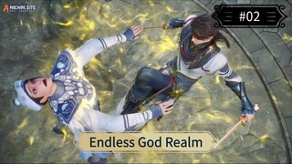 Endless God Realm Eps 02 Sub Indo