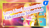 [Love Live! Superstar!! TV Anime] Cảnh nhảy múa "Tokonatsu☆Sunshine" Nhạc phim Ep 6