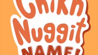 [Self-cooked meat] GET UR Chikn Nuggit NAME! (bug fixed)