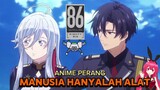 [Review Anime] The rill manusia hanyala alat💀|Eighty Six-86