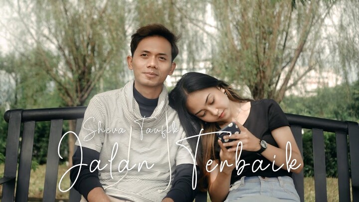 Sheva Taufik - Jalan Terbaik [OFFICIAL MUSIC VIDEO]