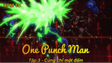 One Punch Man Tập 3 - Cũng chỉ một đấm