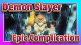 Demon Slayer|[Beat-Synced/Epic]Complication！Demon Slayer！